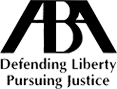 ABA Defending Liberty Pursuing Justice